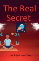 The Real Secret B0DTBL85MM Book Cover