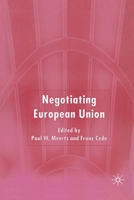 Negotiating European Union 1403941610 Book Cover