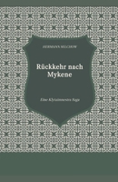 Rückkehr nach Mykene - Eine Klytaimnestra-Saga B0CS5R3YBP Book Cover