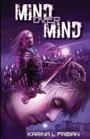 Mind Over Mind 1897492367 Book Cover