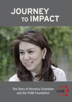 Journey to Impact: The Story of Veronica Colondam and the Ycab Foundation 9814610518 Book Cover