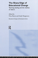 The Sharp Edge of Educational Change: Teaching, Leading and Realities of Reform (Educational Change & Development) 0750708646 Book Cover