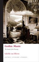 Gothic Music: The Sounds of the Uncanny 0708325130 Book Cover