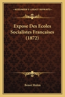 Expose Des Ecoles Socialistes Francaises (1872) 1148057676 Book Cover