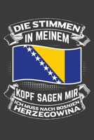 Die Stimmen in meinem Kopf sagen mir ich muss nach Bosnien Herzegowina: Jahres-Kalender 2020 DinA 5 Kalender f�r Weltenbummler und Reise-Fans Terminplaner 1706558112 Book Cover