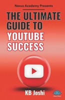 The Ultimate Guide to YouTube Success 9348504622 Book Cover