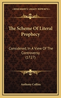 The Scheme Of Literal Prophecy Considered 1019305096 Book Cover