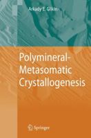 Polymineral-Metasomatic Crystallogenesis 9048180430 Book Cover