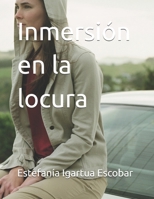 Inmersión en la locura (Spanish Edition) B0FBMMPV6K Book Cover