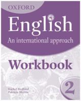Oxford English: An International Approach: Workbook 2 0199127247 Book Cover