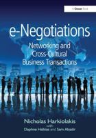 E-Negotiations: Networking and Cross-Cultural Business Transactions 1409401960 Book Cover