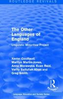 Routledge Revivals: The Other Languages of England (1985): Linguistic Minorities Project 1138242357 Book Cover