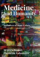 Medicine and Humanity: Narratives of Many Colors B0DNZD59XC Book Cover