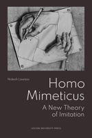 Homo Mimeticus: A New Theory of Imitation 9462703469 Book Cover