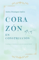 CORAZÓN EN CONSTRUCCIÓN (Spanish Edition) B0FTVTPSST Book Cover