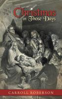 Christmas in Those Days 1613141610 Book Cover