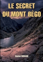 Le secret du Mont Bégo: Thriller (French Edition) 2322584398 Book Cover