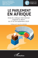 Le parlement en Afrique: Actes du colloque international organisé au Bénin du 23 au 26 septembre 2019 (Droits Publics) (French Edition) 2343223971 Book Cover