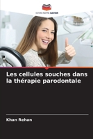 Les cellules souches dans la thérapie parodontale (French Edition) 6203952842 Book Cover