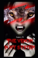 The Venom in my System: Alpha Edition B0BZBN18MZ Book Cover