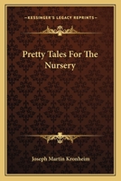 Pretty Tales For The Nursery 935436778X Book Cover