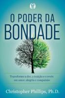 O poder da bondade (Portuguese Edition) 6550471974 Book Cover