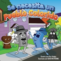 Se Necesita un Pueblo Colorido B0BFTWG5RV Book Cover