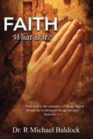 Faith, What is it? B0HF6SMDV9 Book Cover