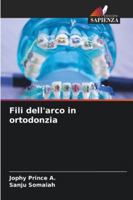 Fili dell'arco in ortodonzia (Italian Edition) 6202363339 Book Cover
