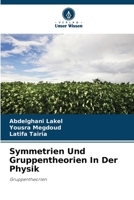 Symmetrien Und Gruppentheorien In Der Physik (German Edition) 6209519040 Book Cover