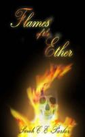 Flames of the Ether 1470078872 Book Cover