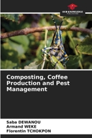 Composting, Coffee Production and Pest Management 6207207092 Book Cover