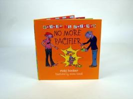 No More Pacifier: Change Is Strange 0975590235 Book Cover