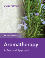 Aromatherapy: A Practical Approach 1905367996 Book Cover