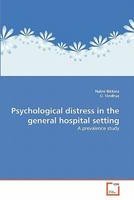Psychological distress in the general hospital setting: A prevalence study 363932353X Book Cover