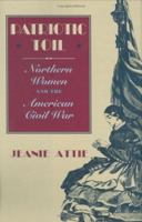 Patriotic Toil: Northern Women and the American Civil War 0801422248 Book Cover