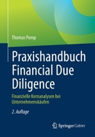 Praxishandbuch Financial Due Diligence: Finanzielle Kernanalysen bei Unternehmenskäufen 3658199083 Book Cover