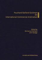 Fouchard Gaillard Goldman on International Commercial 9041110259 Book Cover