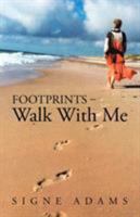 Footprints - Walk with Me 1504358945 Book Cover