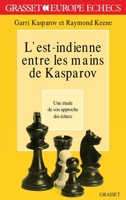 L'est indienne entre les mains de Kasparov 2246500818 Book Cover