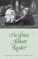 The Grace Abbott Reader 0803215908 Book Cover