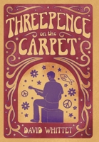 Threepence on the Carpet 1067106928 Book Cover