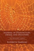 Journal of Dysfunction, Denial and Discovery: The Reluctant Lesbian 1524540781 Book Cover