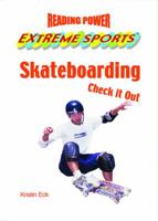 Skateboarding: Check It Out 0823956954 Book Cover