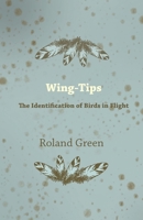 Wing-tips: The Identification of Birds in Flight 1447422694 Book Cover