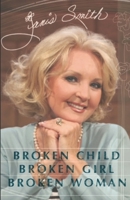 Broken Child, Broken Girl, Broken Woman B0CGZ1P2SZ Book Cover