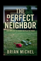 The Perfect Neighbor: Ajike Owens and The Neighbor Who Pulled the Trigger B0FQ9JXLRG Book Cover