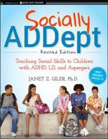 Socially Addept: Teaching Social Skills to Children with Adhd, LD, and Asperger's 047059683X Book Cover