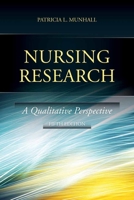 Nursing Research: A Qualitative Perspective 0763738646 Book Cover