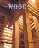 Wood: New Directions in Design and Architecture 081183235X Book Cover